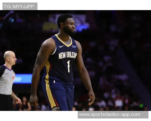 锡安再度爆发连场30分表现出色但球队未能获胜31分7篮板3助攻令人心痛